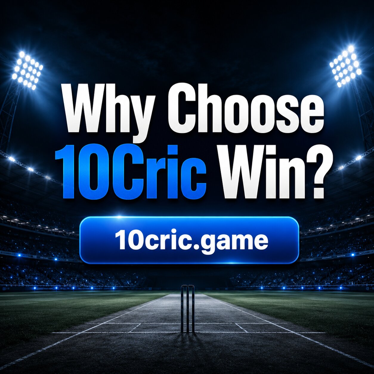 Why Choose 10Cric Win?