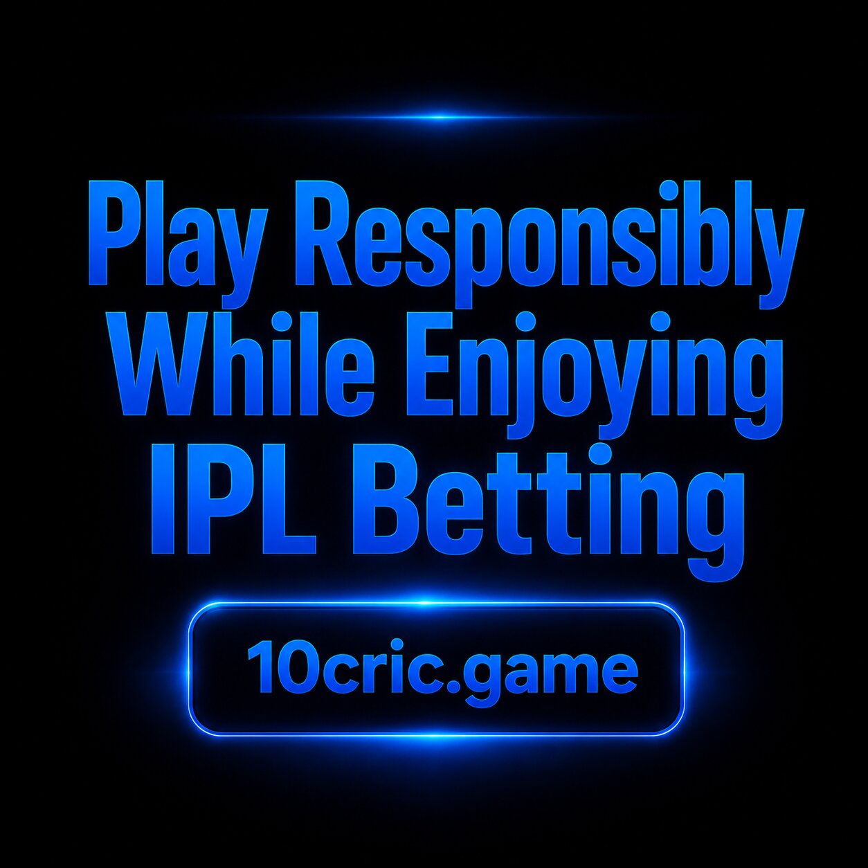 Play Responsibly While Enjoying IPL Betting