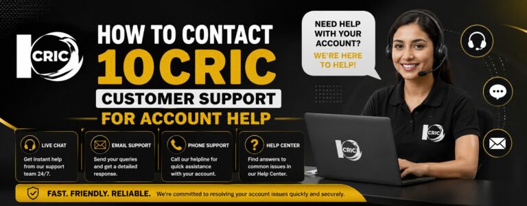 How to Contact 10Cric Customer Support for Account Help
