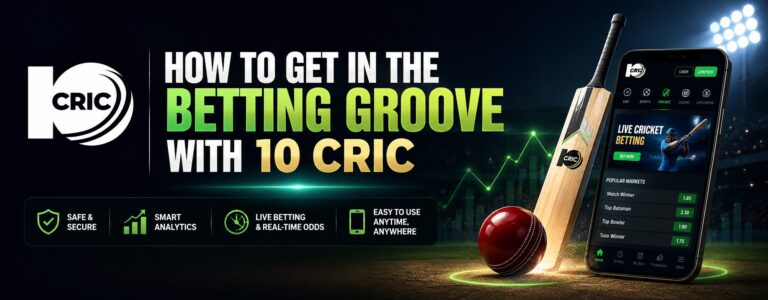 How to Get in the Betting Groove With 10 Cric