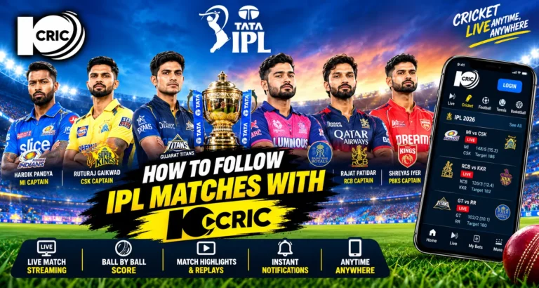 How to Follow IPL Matches With 10Cric