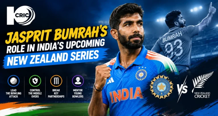 Jasprit Bumrah’s Role in India’s Upcoming New Zealand Series