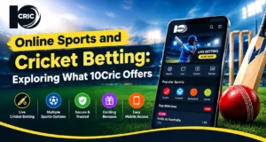 Online Sports and Cricket Betting: Exploring What 10Cric Offers